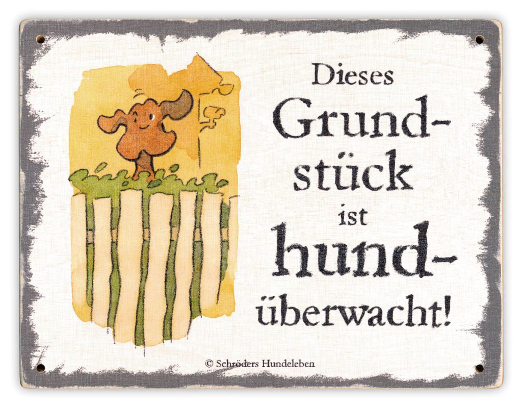 Hundeschild Grundstück hundüberwacht! Schild Hund Holz shabby lustig witzig wetterfest