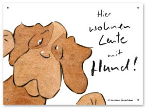 Lustiges Hundeschild Hier wohnen Leute mit Hund!