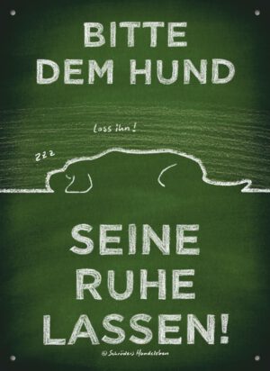Hundeschild Bitte dem Hund seine Ruhe lassen!