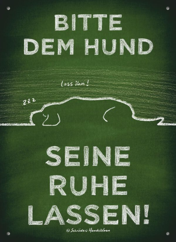 Schild für die Hundeerziehung Bitte dem Hund seine Ruhe lassen!