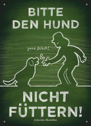 Hundeschild Bitte den Hund nicht füttern!
