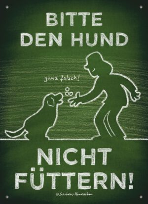 Schild für die Hundeerziehung Bitte den Hund nicht füttern!