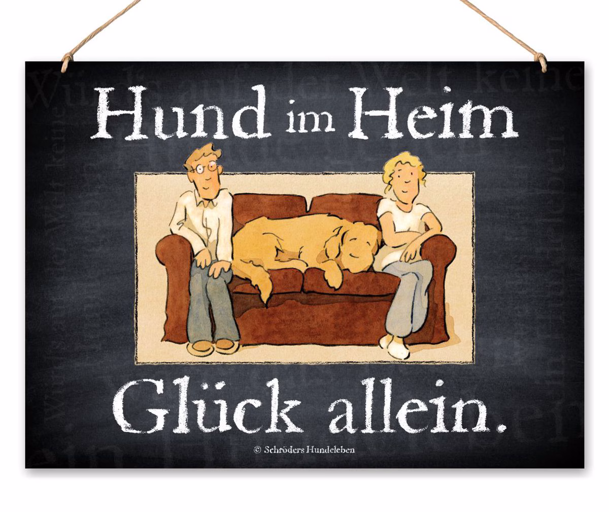 Humorvolles Hundeschild Hund im Heim