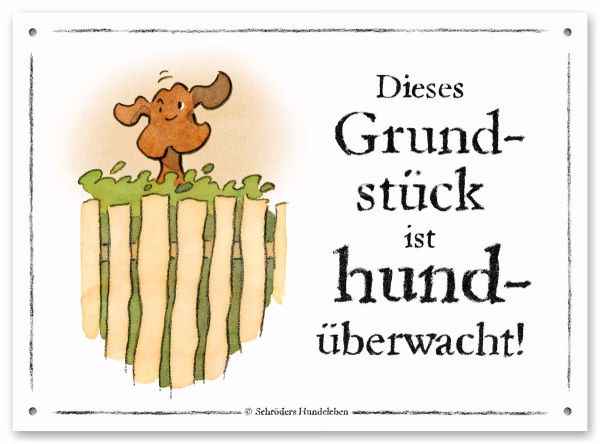 Lustiges Hundewarnschild Grundstück hundüberwacht