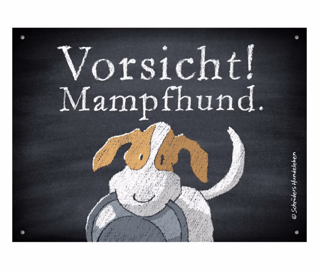 Witziges Hundeschild Mampfhund