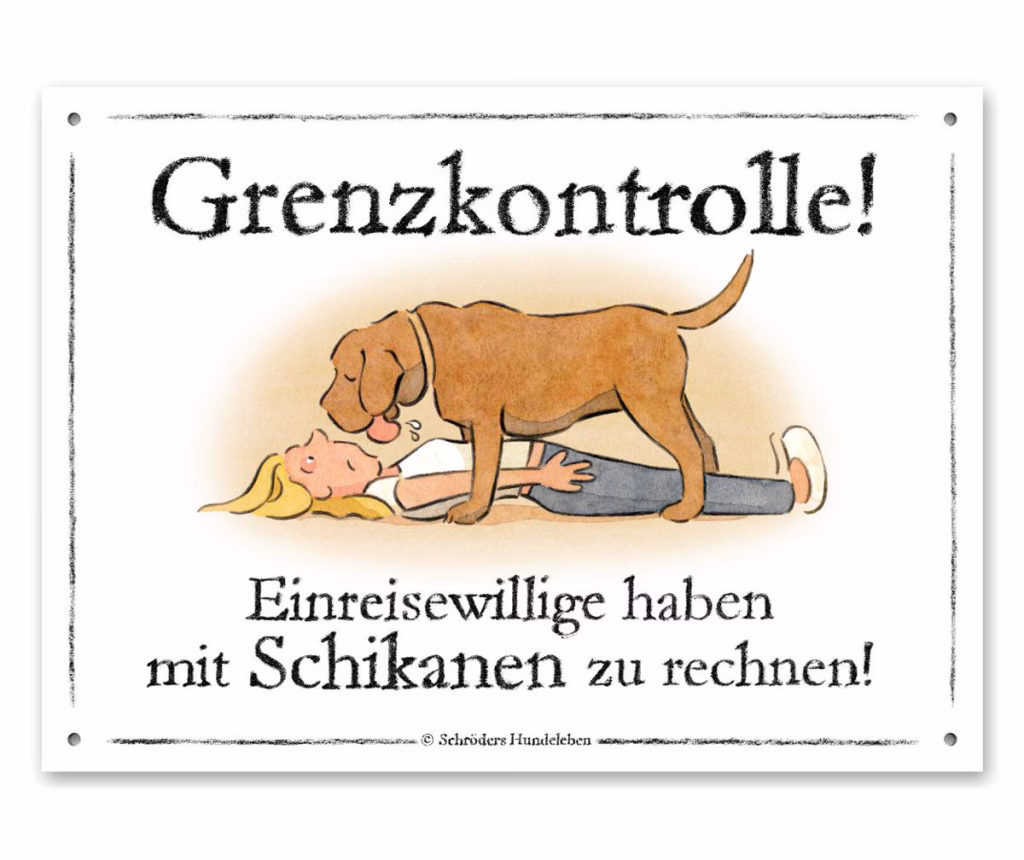 Witziges Hundeschild Grenzkontrolle